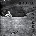 BRUTAL SUPREMACY - V/A - COMPILATION 2x7"
